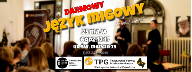 Bezpłatne warsztaty języka migowego dla początkujących w Poznaniu PJM TPG głuchoniewidomi maj 2018